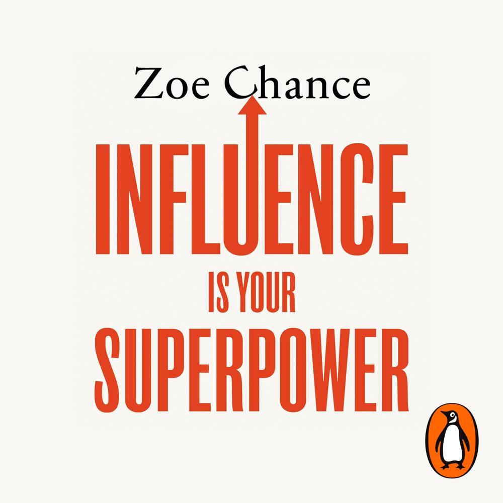 Influence Is Your Superpower by Zoe Chance - Audiobook 