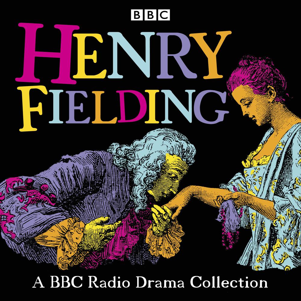 Henry Fielding: A BBC Radio Drama Collection - xigxag