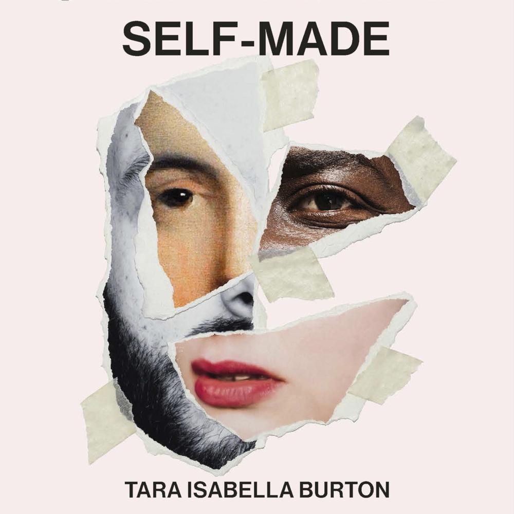 Self-Made by Tara Isabella Burton