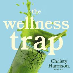 The Wellness Trap