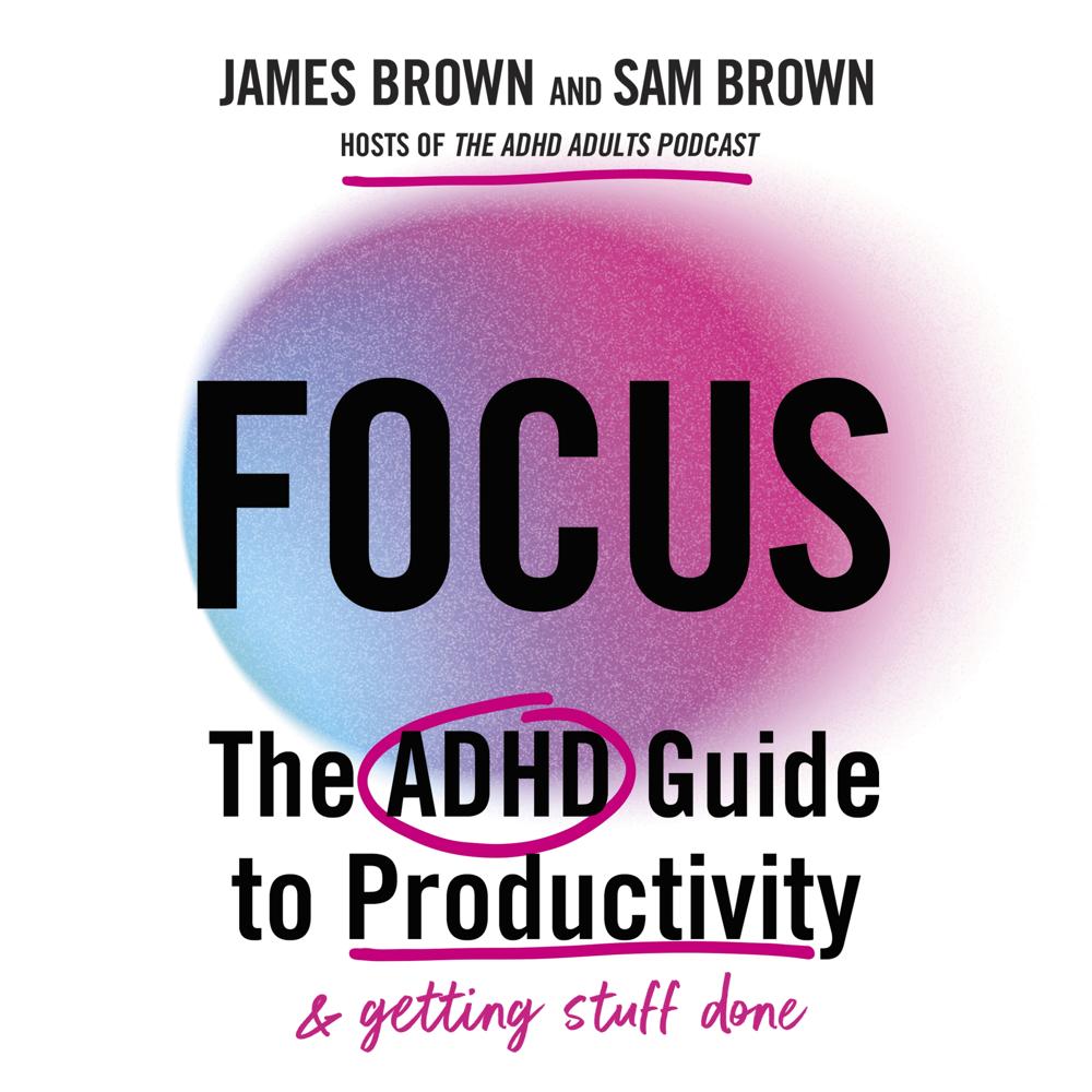 Focus by Prof. James Brown and Sam Brown