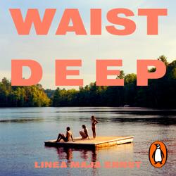 Waist Deep