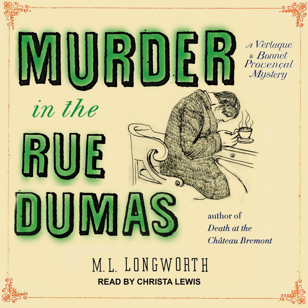 Murder in the Rue Dumas by M.L. Longworth