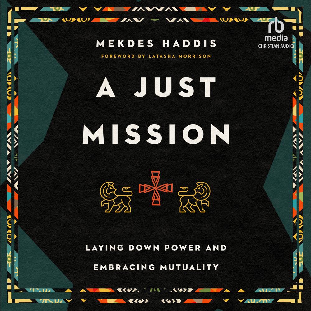 A Just Mission by Mekdes Haddis