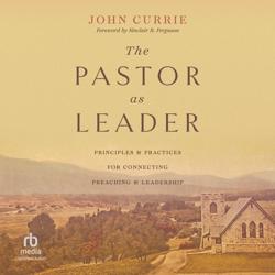 The Pastor as Leader