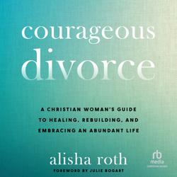 Courageous Divorce