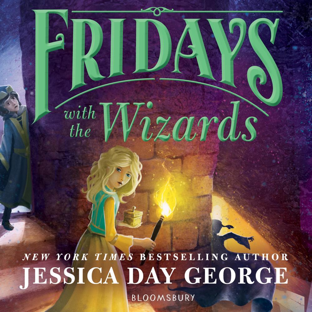 Fridays with the Wizards by Jessica Day George