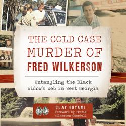 The Cold Case Murder of Fred Wil...