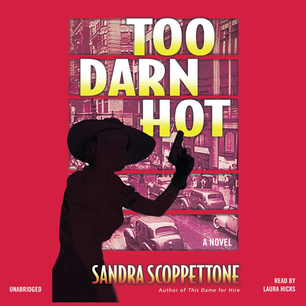 Too Darn Hot by Sandra Scoppettone