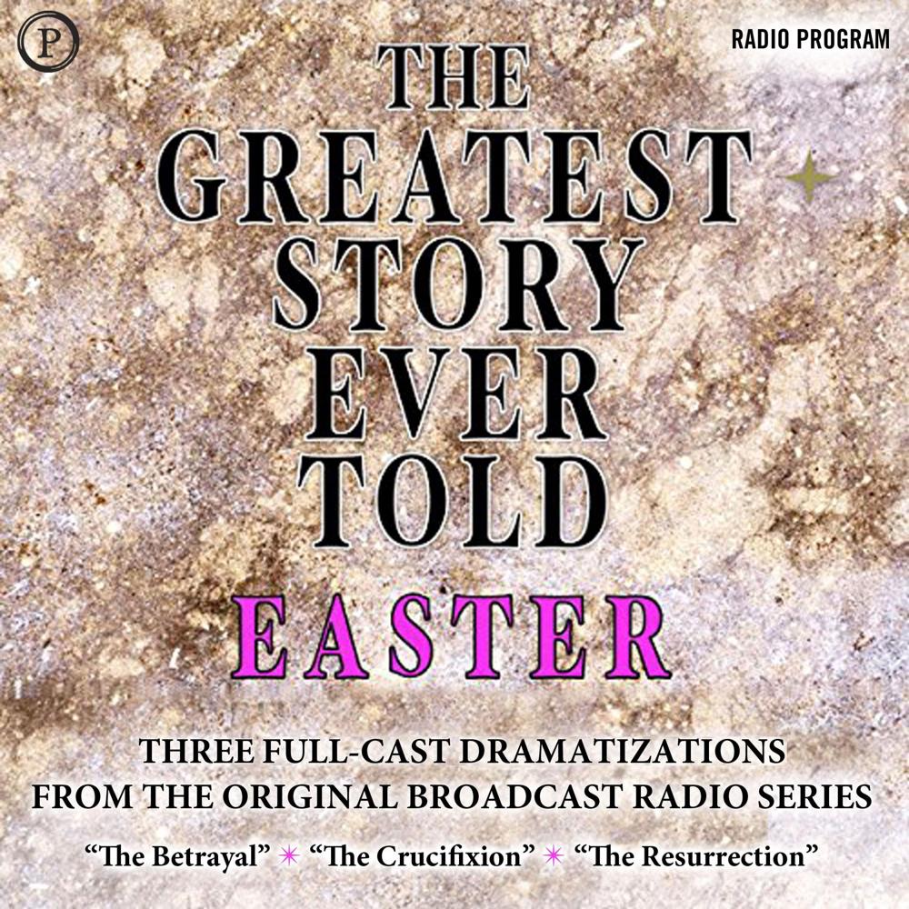 The Greatest Story Ever Told by Fulton Oursler