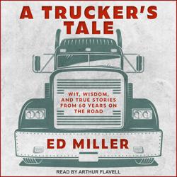 A Trucker’s Tale