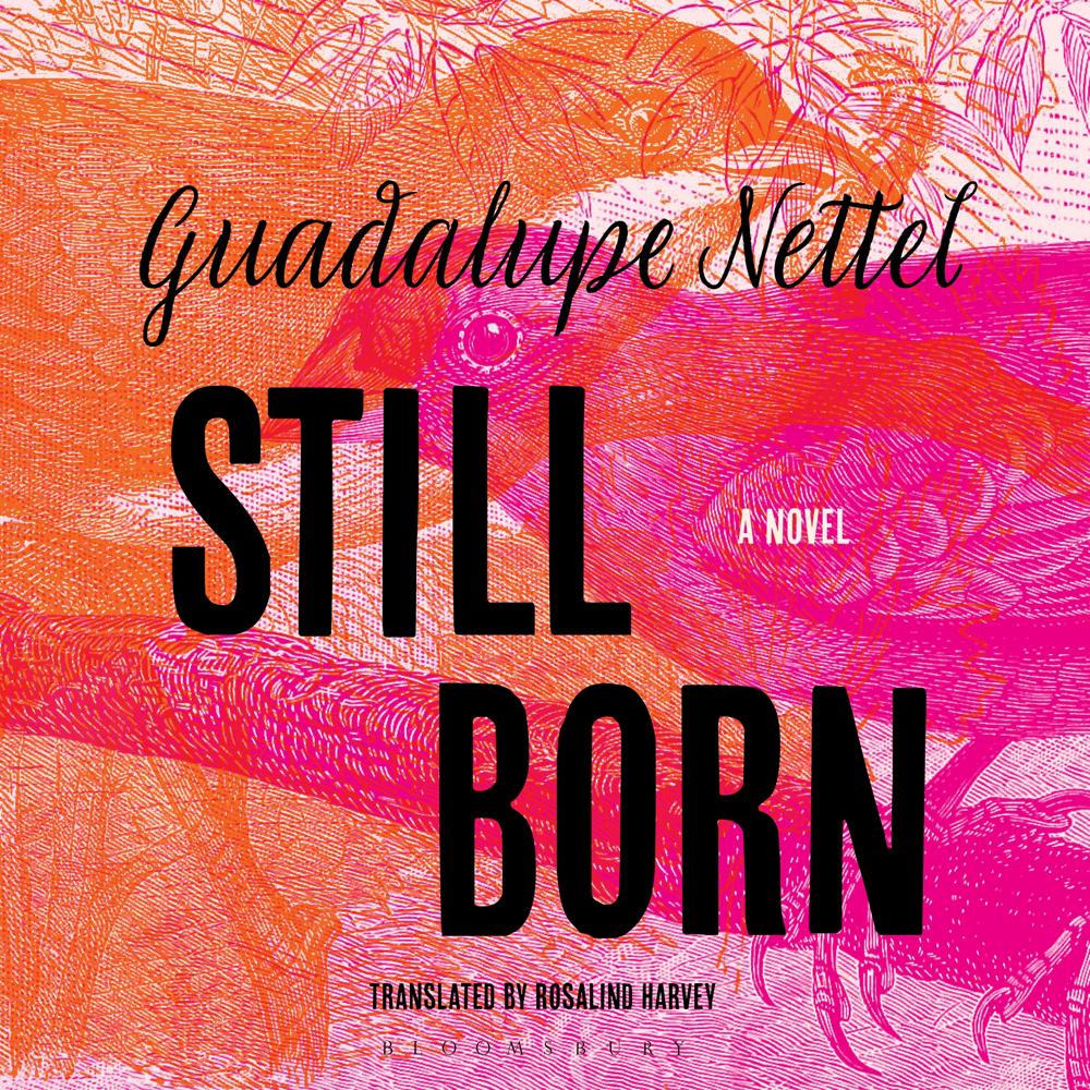 Still Born by Guadalupe Nettel
