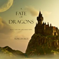 A Fate of Dragons (Book #3 in th...