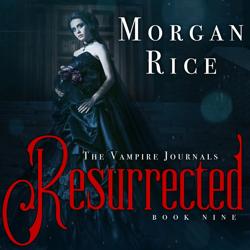 Resurrected (Book #9 in the Vamp...