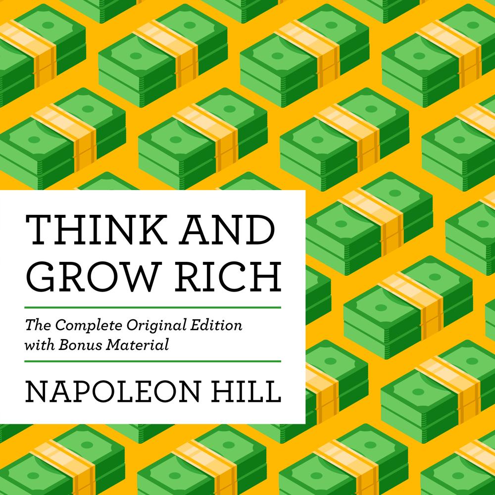 Think and Grow Rich by Napoleon Hill