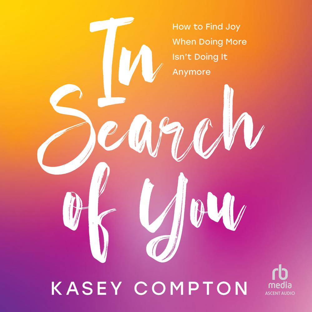 In Search of You by Kasey Compton