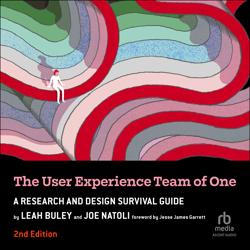 The User Experience Team of One,...