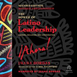 The Power of Latino Leadership, ...