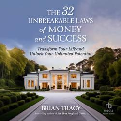 The 32 Unbreakable Laws of Money...