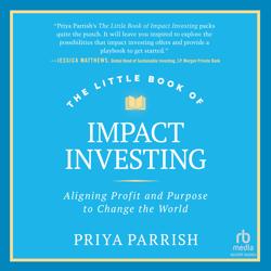 The Little Book of Impact Investing