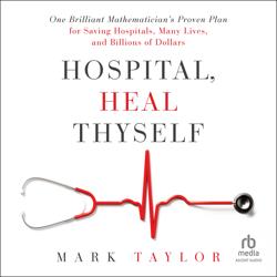 Hospital, Heal Thyself