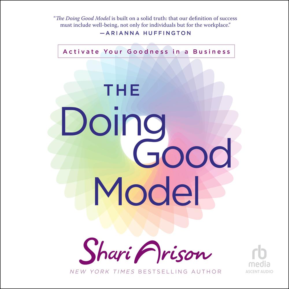 The Doing Good Model by Shari Arison