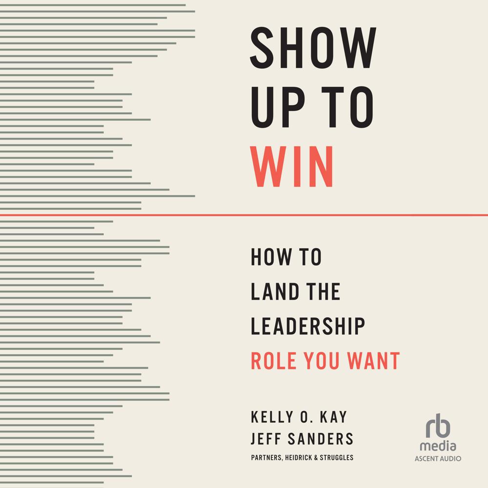 Show Up to Win by Jeff Sanders