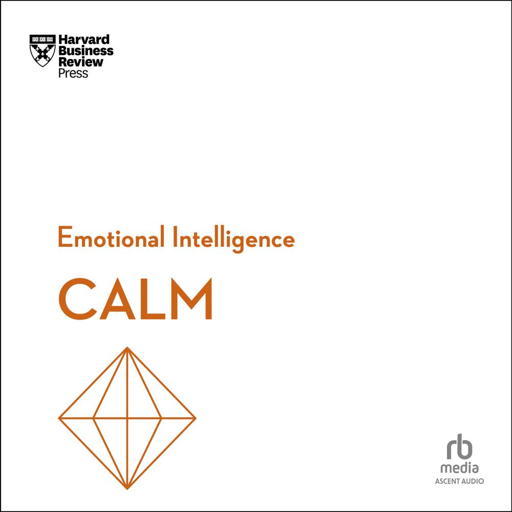 Calm by Harvard Harvard Business Review