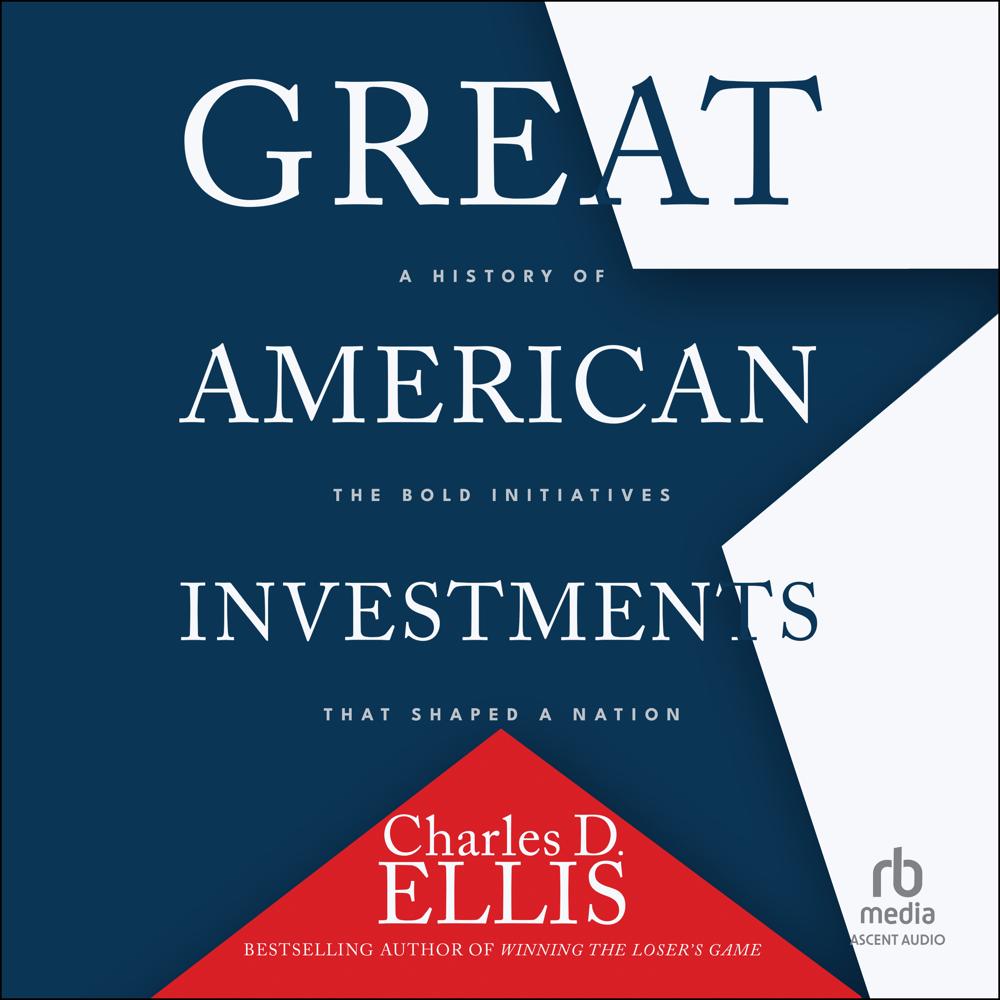 Great American Investments by Charles D. Ellis
