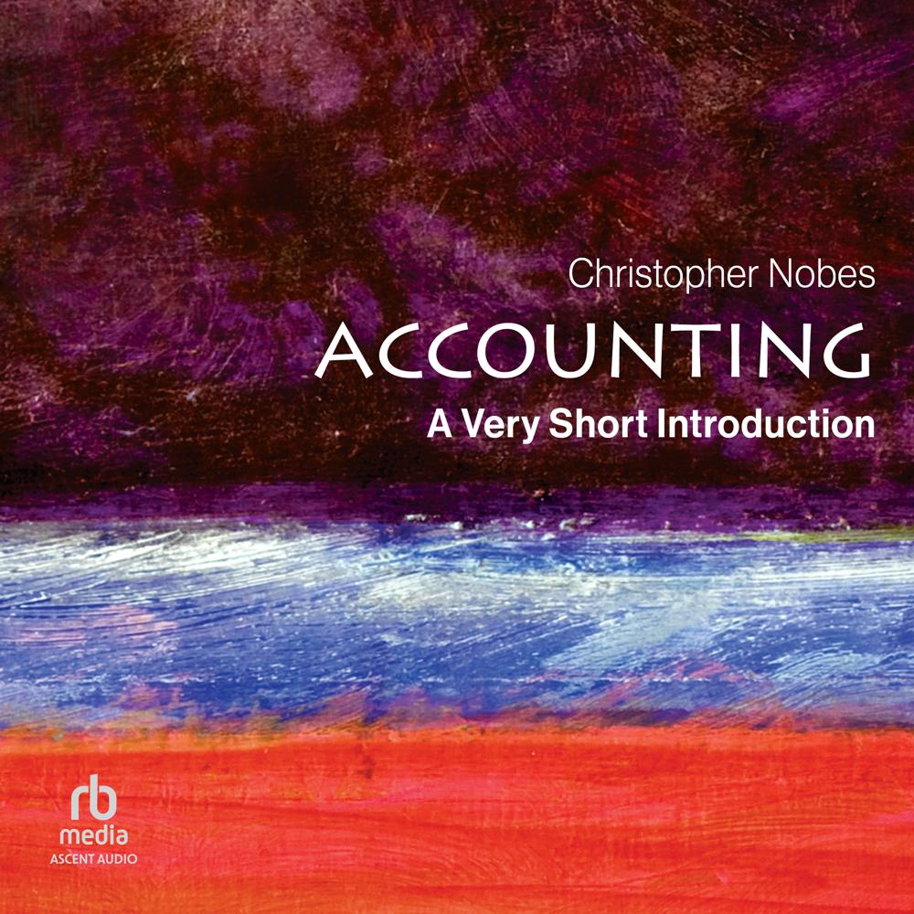 Accounting: A Very Short Introduction by Christopher Nobes