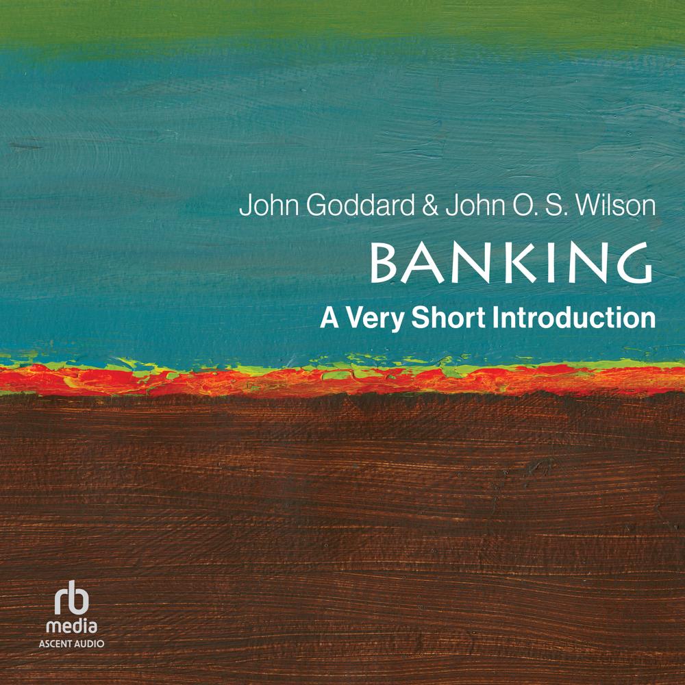 Banking: A Very Short Introduction by John O.S. Wilson