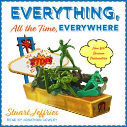 Everything, All the Time, Everyw...
