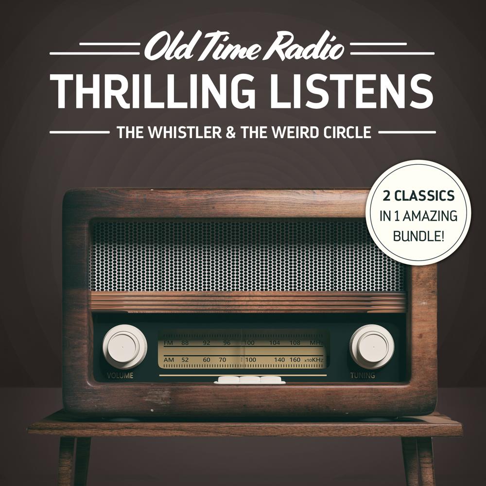 Old Time Radio: Thrilling Listens