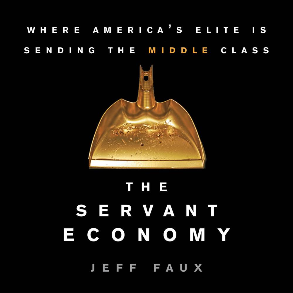 The Servant Economy