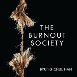 The Burnout Society
