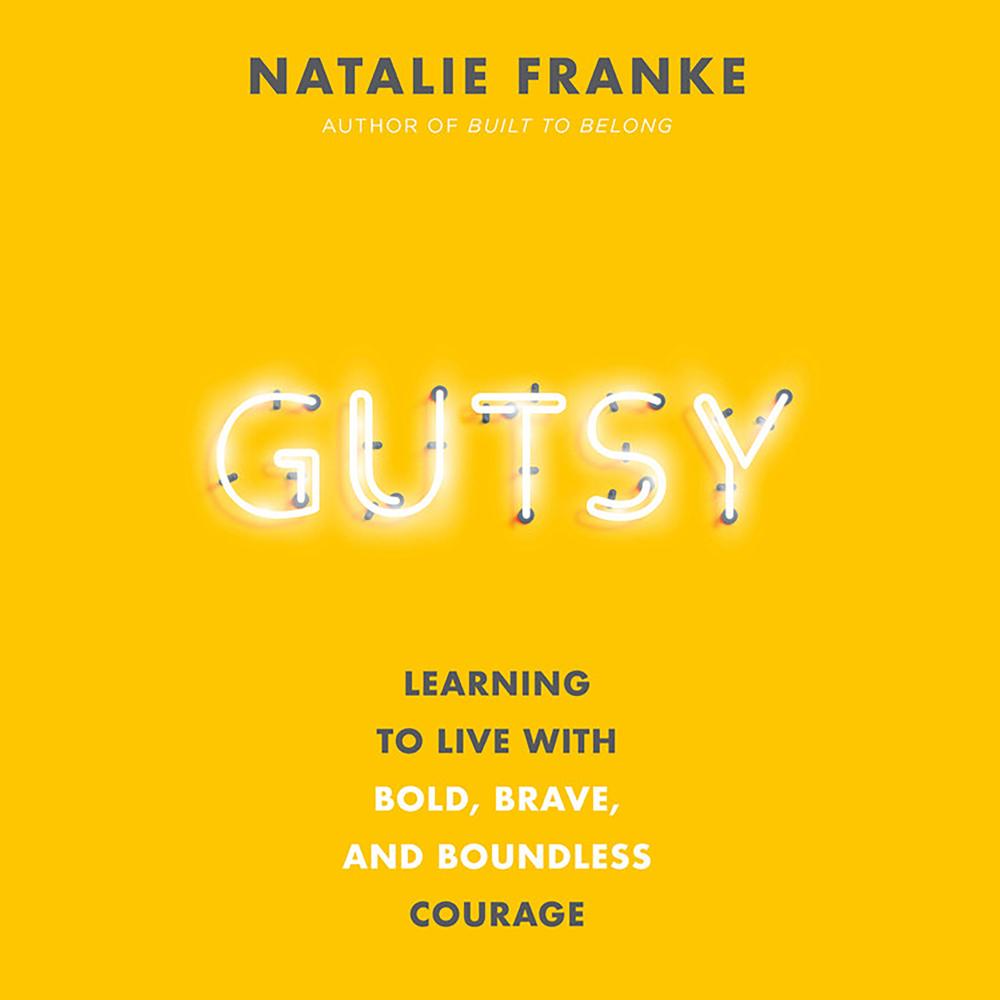 Gutsy by Natalie Franke