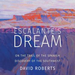 Escalante’s Dream