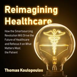 Reimagining Healthcare