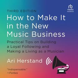 How to Make It in the New Music ...