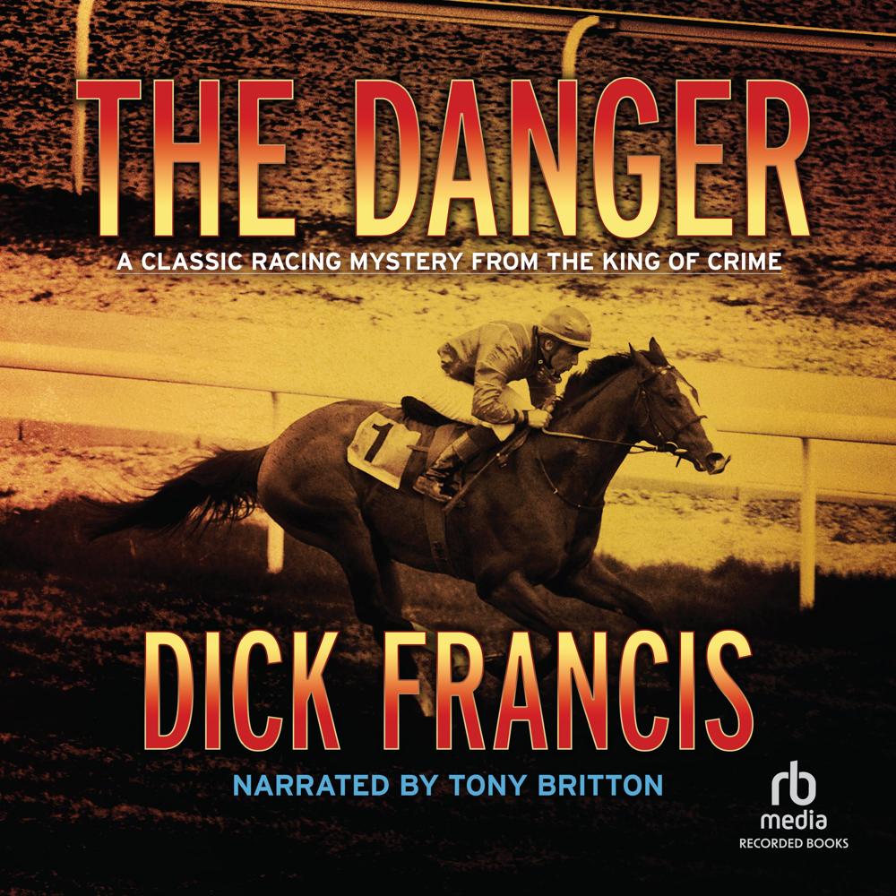 The Danger by Dick Francis
