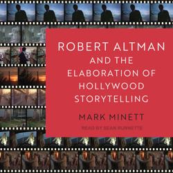 Robert Altman and the Elaboratio...
