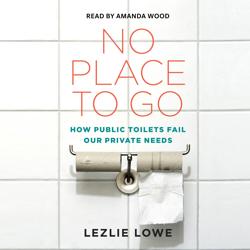 No Place To Go – How Publi...