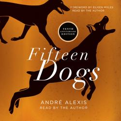 Fifteen Dogs – Tenth Anniv...