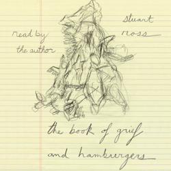 The Book of Grief and Hamburgers...