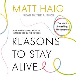 Reasons to Stay Alive