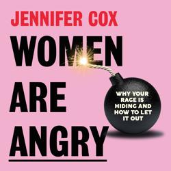 Women Are Angry