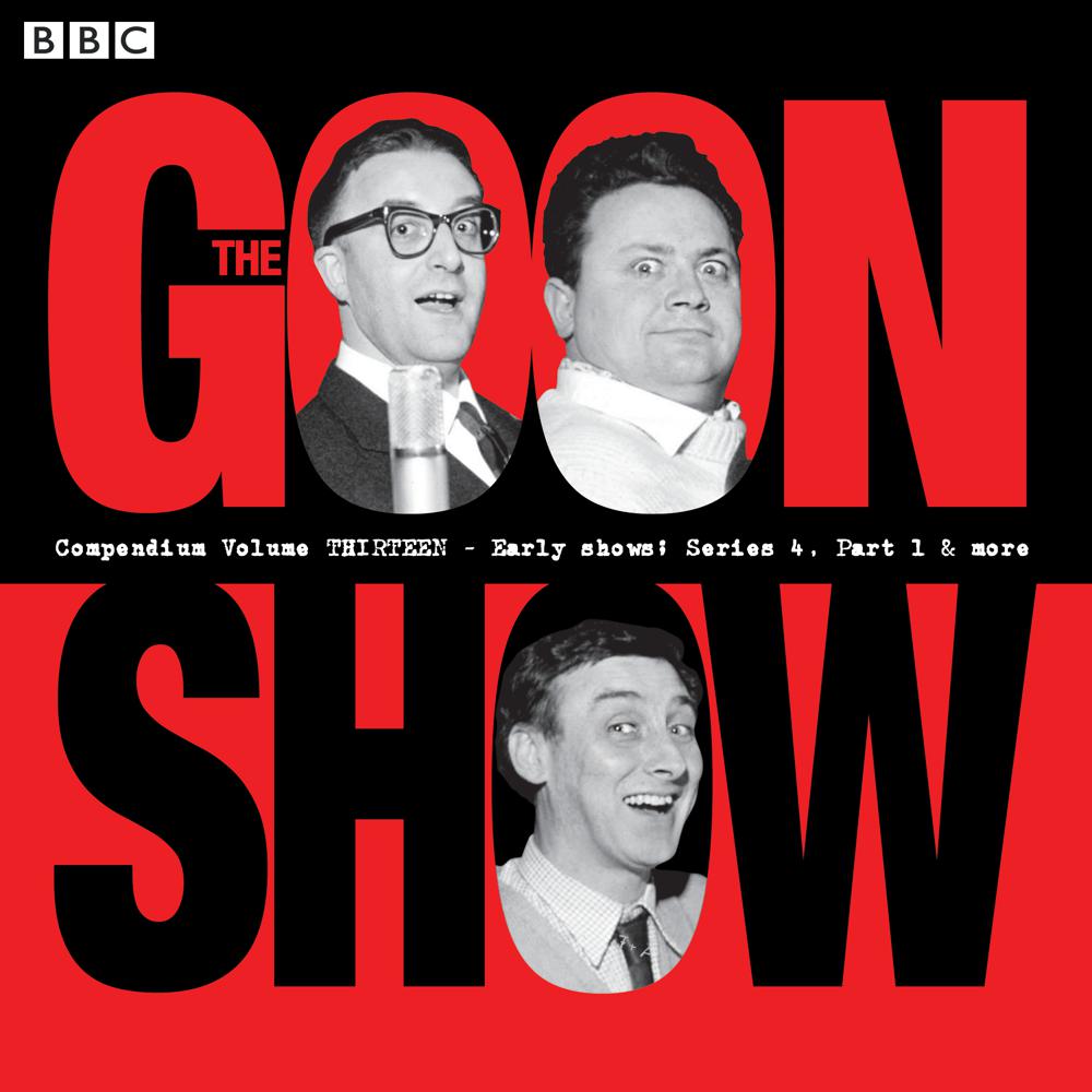 The Goon Show Compendium Volume 13