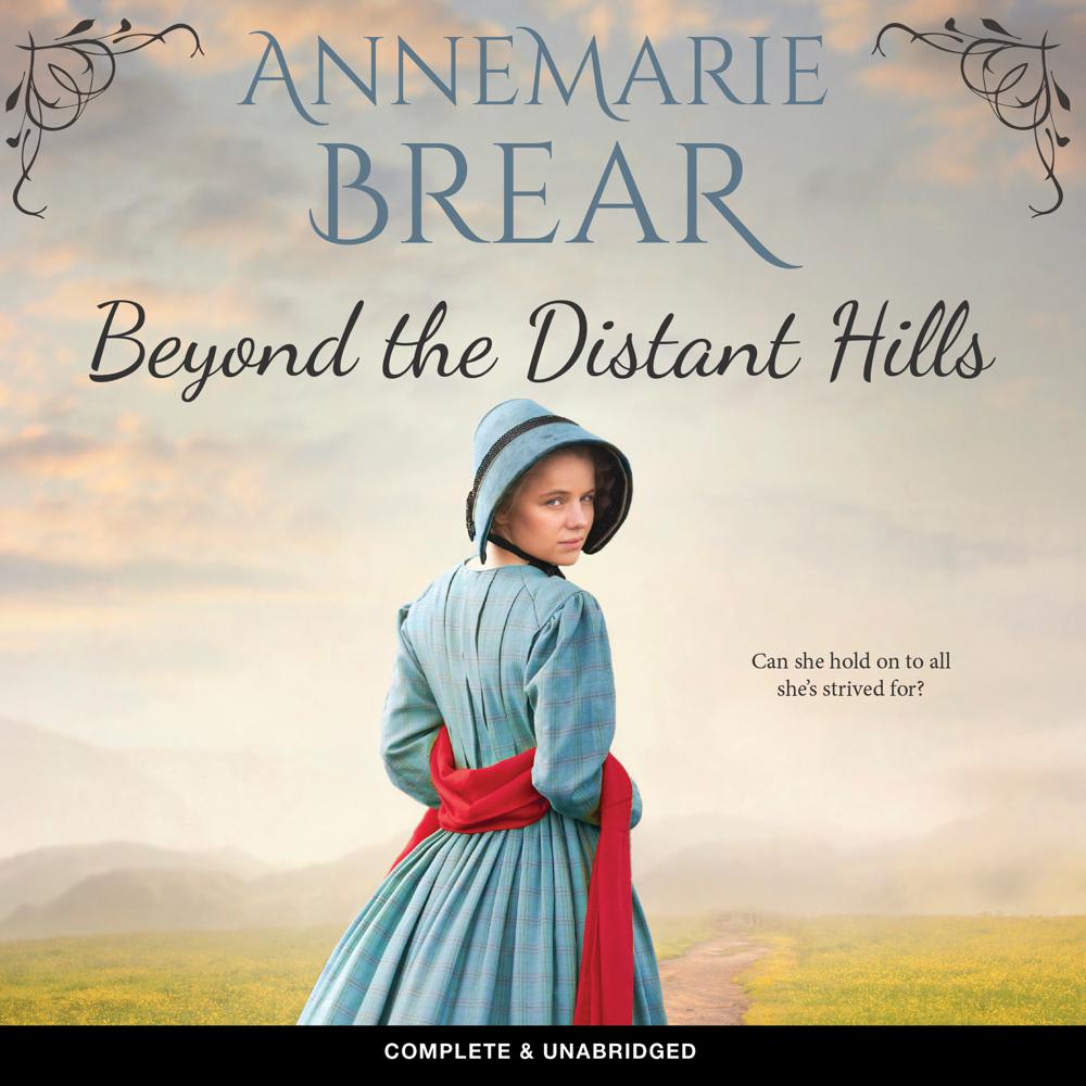 Beyond The Distant Hills by AnneMarie Brear