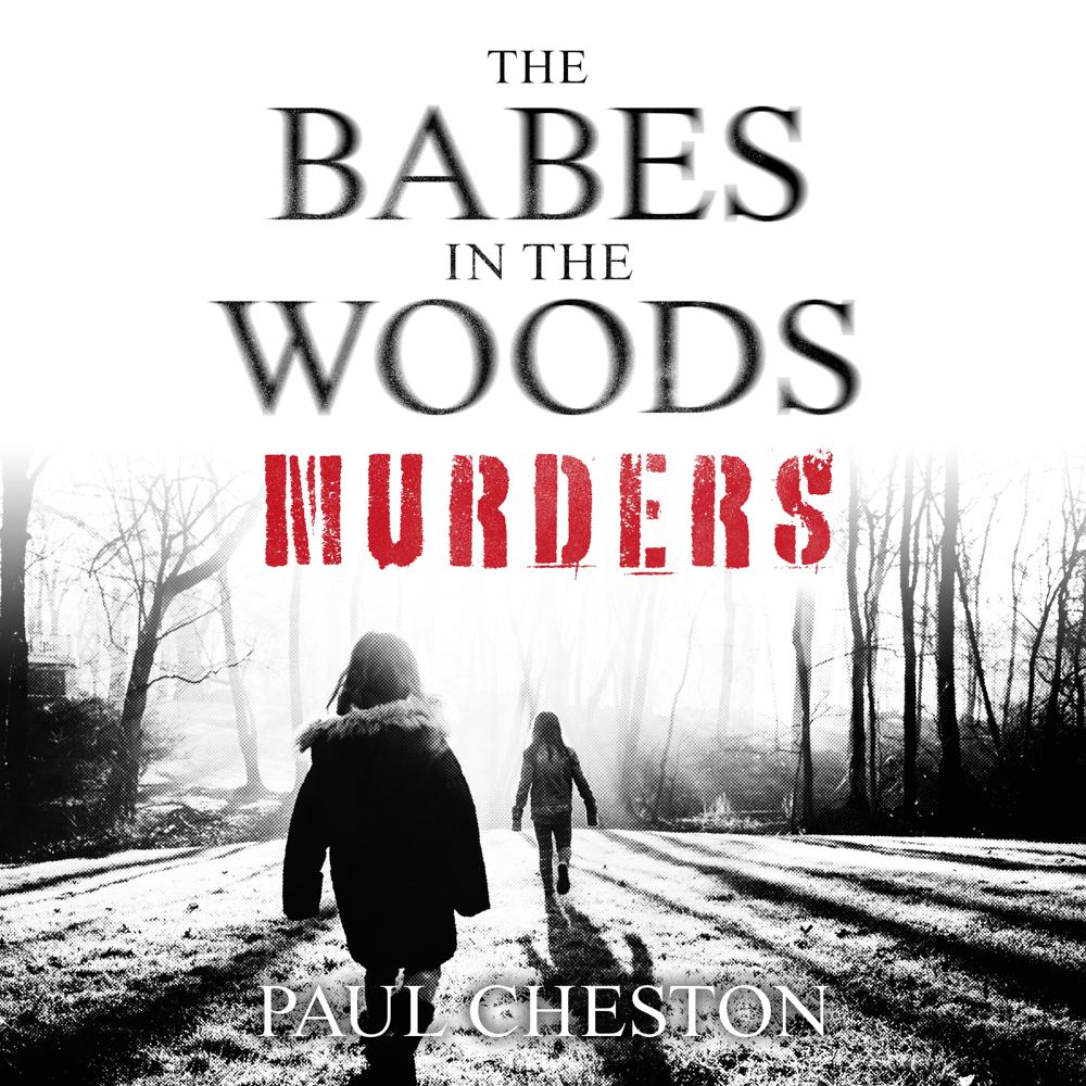 The Babes in the Woods Murders