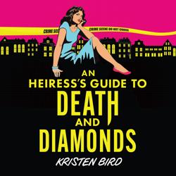 Heiress’s Guide to Death and Dia...